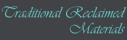 Traditional Reclaimed Materials - flooring, wood floors, reclaimed wood flooring, reclaimed beams, roofing, garden elements